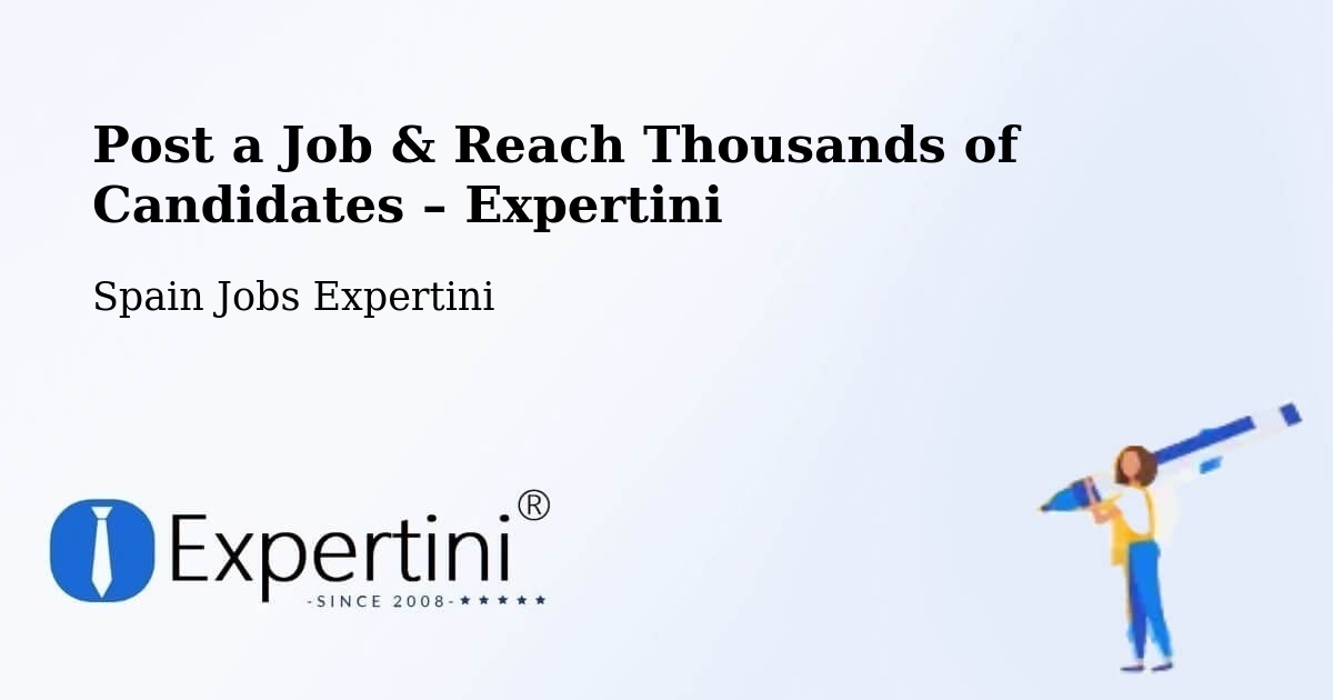 Post a Job in Amer – Hire the Right Talent - Amer, Spain Jobs Expertini
